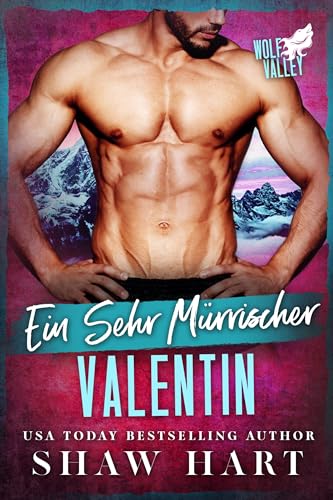 Ein sehr mürrischer Valentin (Wolf Valley: A Very Grumpy Holiday 1)