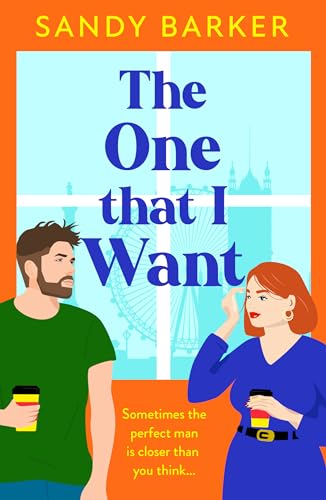 The One That I Want: A gorgeously feel-good, romantic comedy from bestseller Sandy Barker for Summer 2024 (The Ever After Agency Book 3)