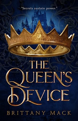 The Queen's Device (The Royal Codex Book 1)
