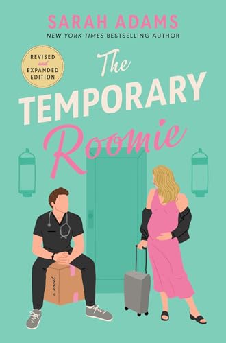The Temporary Roomie: An EXTENDED edition rom-com from the author of the TikTok sensation THE CHEAT SHEET! (It Happened in Nashville Book 2)