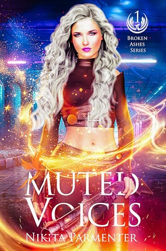Muted Voices (Broken Ashes) Book 1