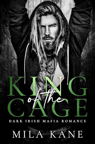 King of the Cage: A Dark Irish Mafia Romance (Devil's Own)