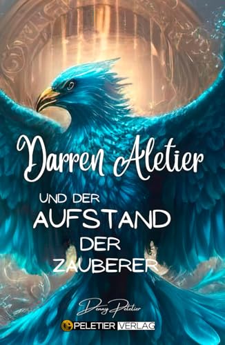 Darren Aletier und der Aufstand der Zauberer