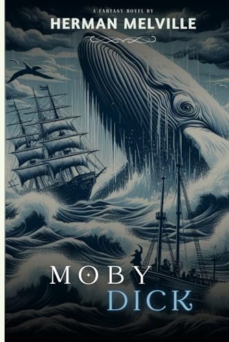 moby-dick or, the whale penguin clothbound (everyman's library classics) by Herman Melville: Moby-Dick: A Timeless Tale of Revenge and Redemption in ... Epic Quest in the Penguin Classics Edition.