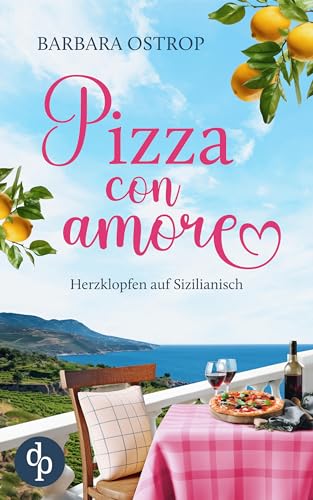 Pizza con amore: Herzklopfen auf Sizilianisch