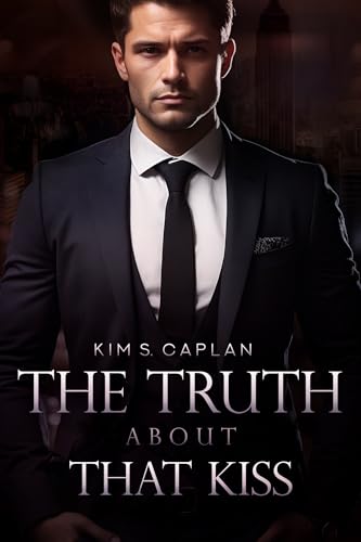 The Truth About That Kiss (Billionaires and Bosses 2)