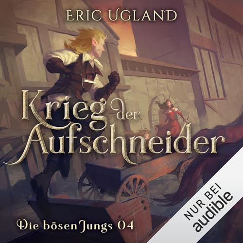 Krieg der Aufschneider: Die bösen Jungs - Band 4