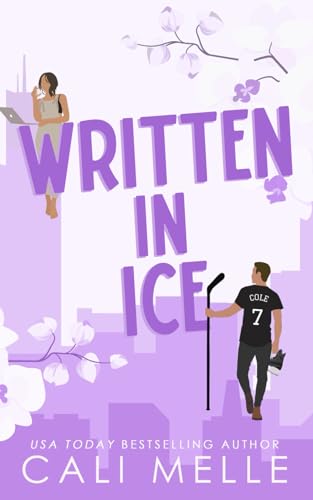 Written in Ice: A Reformed Playboy Hockey Romance (Orchid City, Band 3)