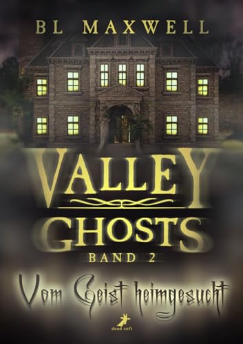 Vom Geist heimgesucht: Valley Ghosts 2