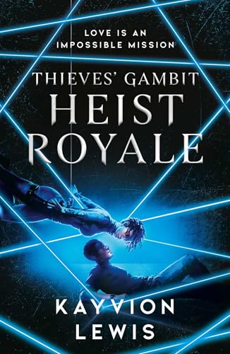 Heist Royale: The enemies to lovers sequel to Waterstones prize-winning Thieves' Gambit
