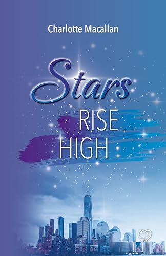 Stars Rise High: Spicy Romance (New York Stars 2)