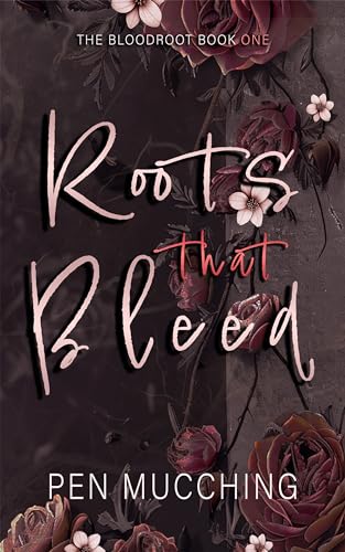 Roots That Bleed: A Dark Reverse Harem Romance (The Bloodroot Book 1)