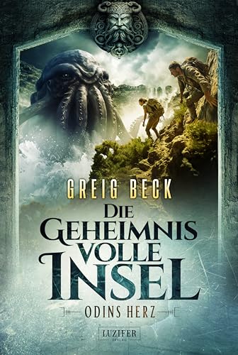 ODINS HERZ - Die geheimnisvolle Insel 2: Roman, Abenteuer