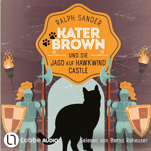 Kater Brown und die Jagd auf Hawkwind Castle: Ein Kater Brown-Krimi 13