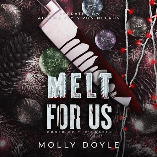 Melt for Us: Order of the Unseen