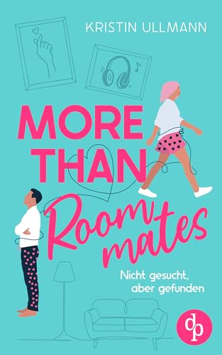 More Than Roommates: Nicht gesucht, aber gefunden