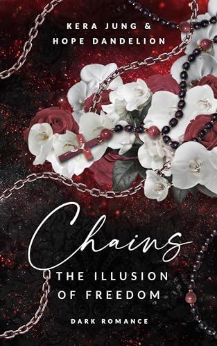 Chains: The Illusion of Freedom