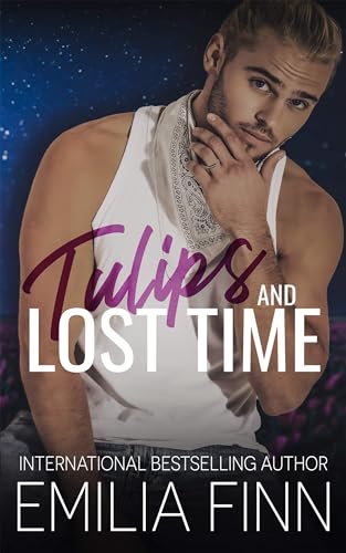 Tulips and Lost Time