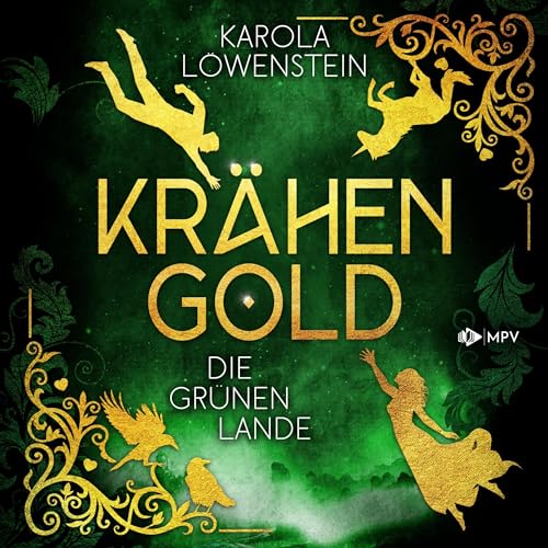 Krähengold - Die grünen Lande: Krähengold-Saga 1