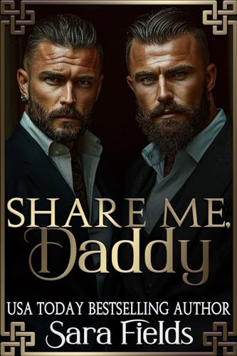 Share Me, Daddy: A Dark Irish Mafia Romance (Boston Kings Book 5)