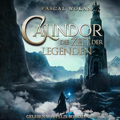 Die Zeit der Legenden: Calindor 2
