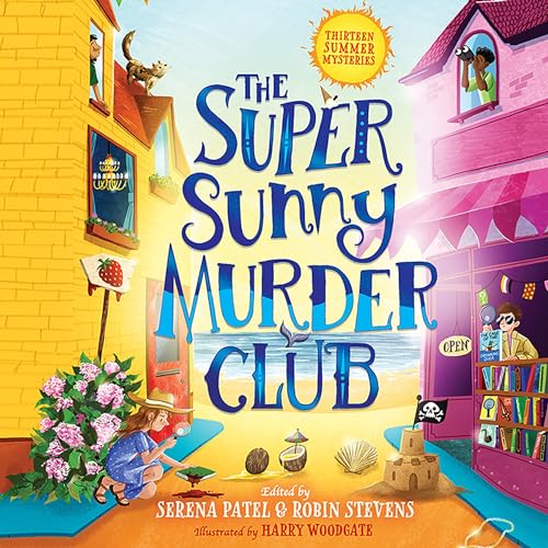 The Super Sunny Murder Club: The Very Merry Murder Club, Book 2