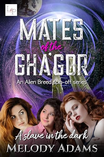 A slave in the dark (Mates of the Gha'gor 1)