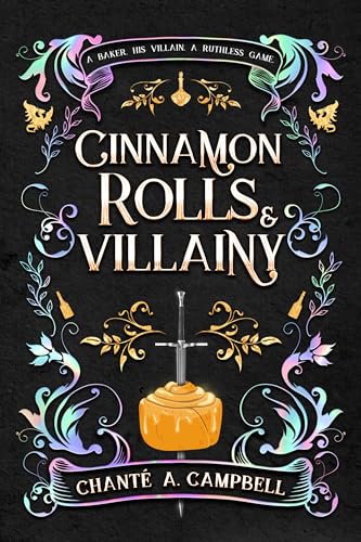 Cinnamon Rolls and Villainy: An Enemies to Lovers Fantasy Romance