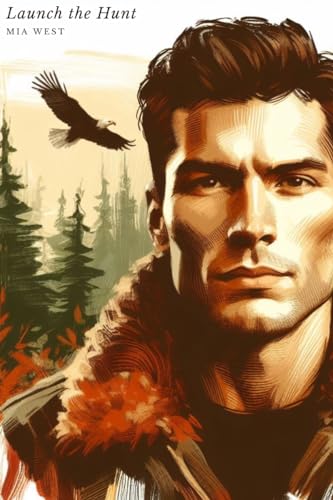 Launch the Hunt (Grizzly Rim Book 1)