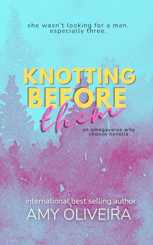Knotting Before Them: An why choose novella