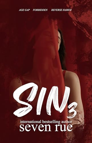 Sin 3: A Forbidden Reverse Harem & Age Gap Novel (Sweet as Sin)