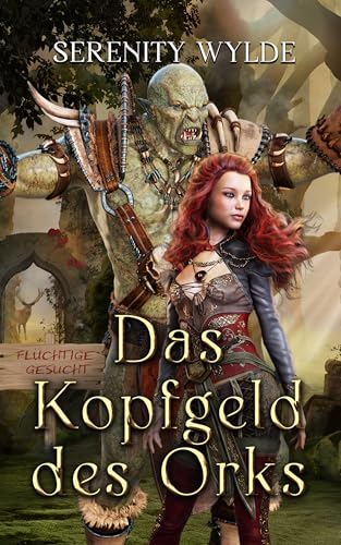 Das Kopfgeld des Orks: Eine Monster-Romance (Flüchtige Braut)