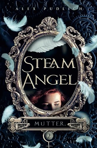 Steam Angel: Mutter