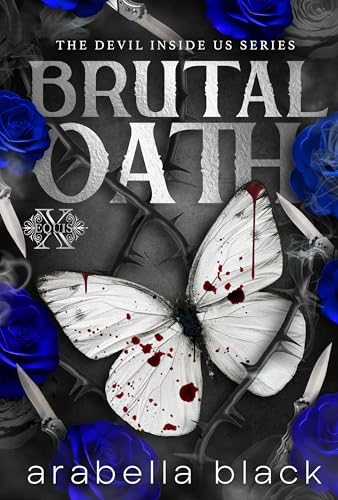 Brutal Oath: A Dark Mafia Romance (The Devil Inside Us Book 4)