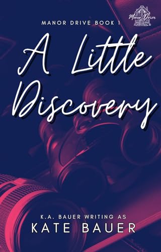 A Little Discovery (Manor Drive Book 1)