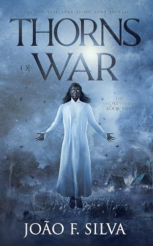 Thorns of War (The Smokesmiths Book 2)