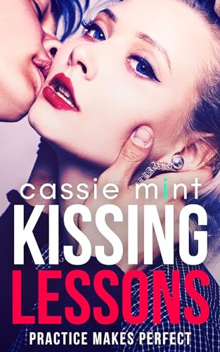 Kissing Lessons (Practice Makes Perfect Book 1)