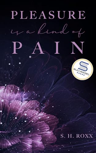Pleasure Is A Kind Of Pain: Spicy Milliardär Romanze