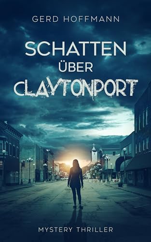 Schatten über Claytonport