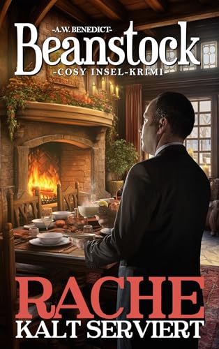 Beanstock - Rache kalt serviert (11.Buch) - Cosy Insel-Krimi (Butler Beanstock ermittelt)