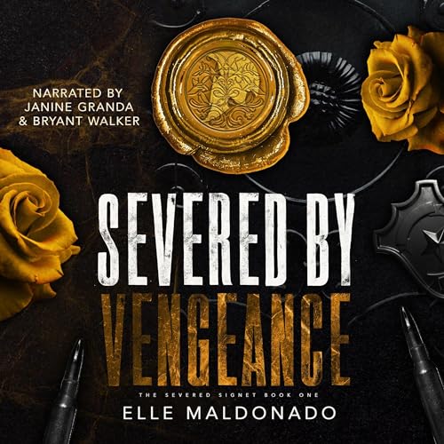 Severed by Vengeance: The Severed Signet, Book 1