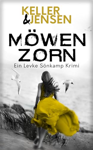 Möwenzorn: Küstenkrimi (Levke Sönkamp Reihe 3)