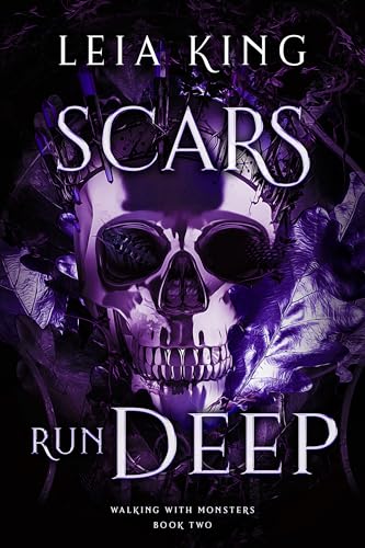 SCARS RUN DEEP: A Dark College Reverse Harem Romance (WALKING WITH MONSTERS Book 2)