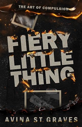 Fiery Little Thing: A Dark Academy Romance