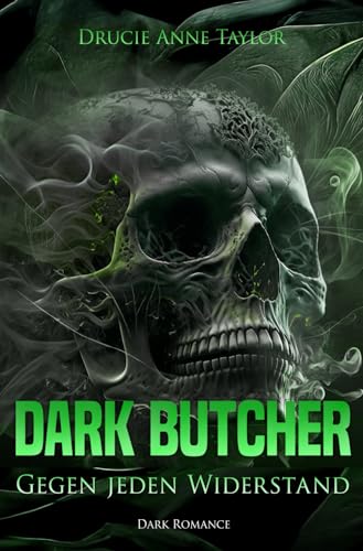 Dark Butcher: Gegen jeden Widerstand (Dangerous Heroes, Band 2)