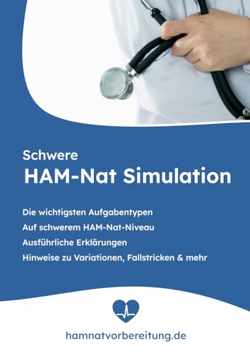 Schwere HAM-Nat Simulation: Die wichtigsten Aufgabentypen - Auf schwerem HAM-Nat-Niveau - Ausführliche Erklärungen - Hinweise zu Variationen, Fallstricken & mehr