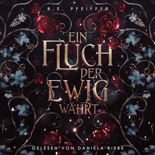 Ein Fluch der ewig währt: Sinnlicher Romantasy Einzelband mit dem Herrn der Hölle persönlic