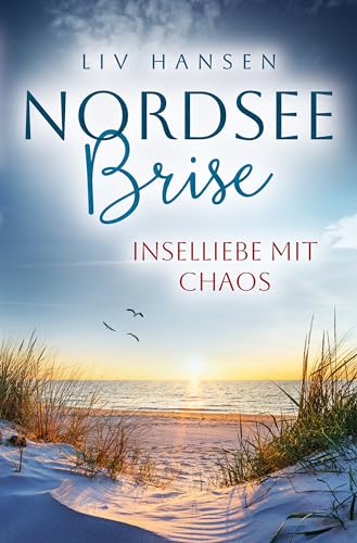 Inselliebe mit Chaos (Nordseebrise 3)