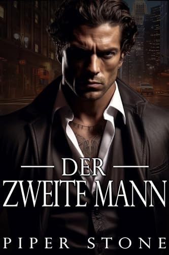 Der zweite Mann: Eine düstere Mafiaromanze (Rücksichtsloses Imperium 3)