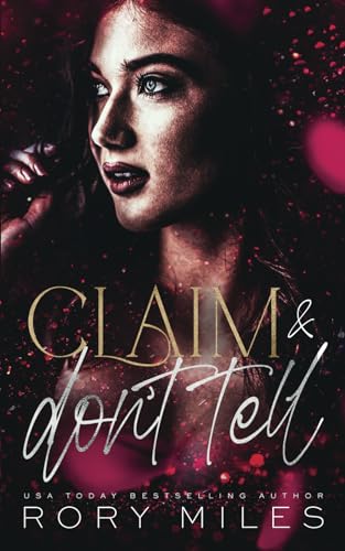Claim & Don't Tell: An Omegaverse Reverse Harem Romance (Forbidden Scents)
